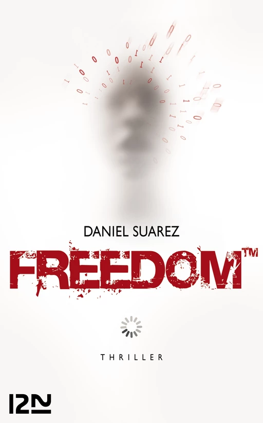 Freedom TM - Daniel Suarez - Univers Poche