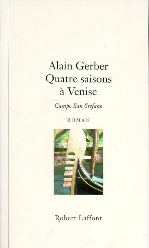 Quatre saisons à Venise - Alain Gerber - Groupe Robert Laffont