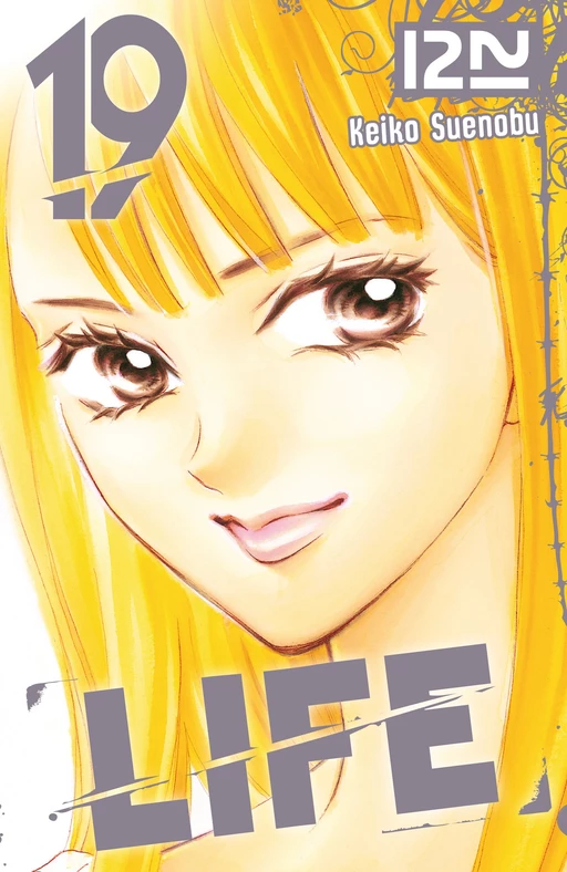 Life - tome 19 - Keiko Suenobu - Univers Poche