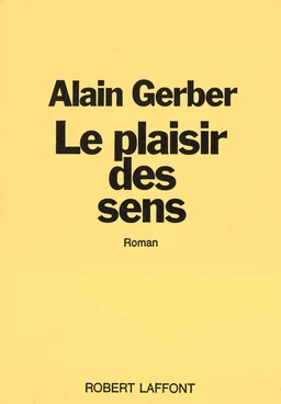 Le plaisir des sens