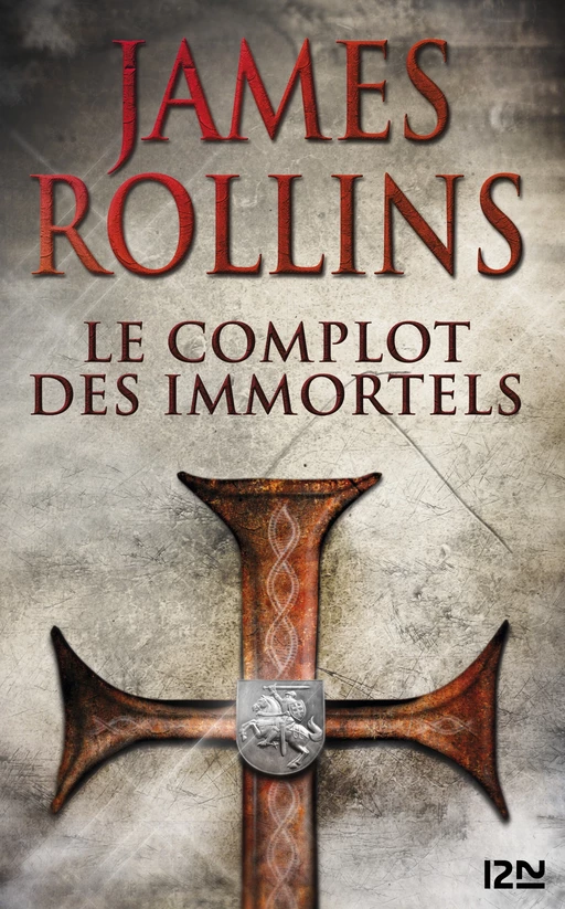 Le Complot des immortels - Une aventure de la Sigma Force - James Rollins - Univers Poche