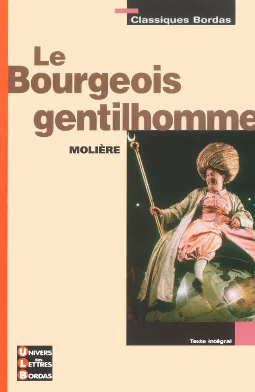 Le bourgeois gentilhomme - Format - Gabriel Conesa,  Molière, Véronique Sternberg - Bordas