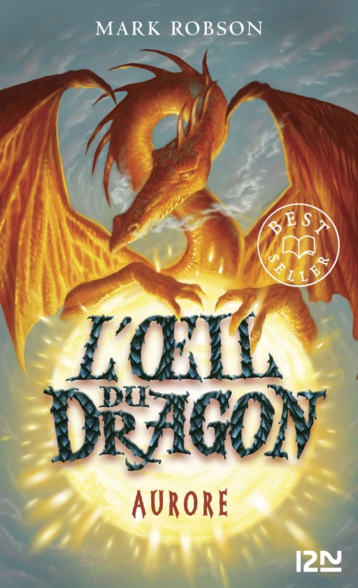 L'oeil du dragon - tome 04 : Aurore - Mark Robson - Univers Poche