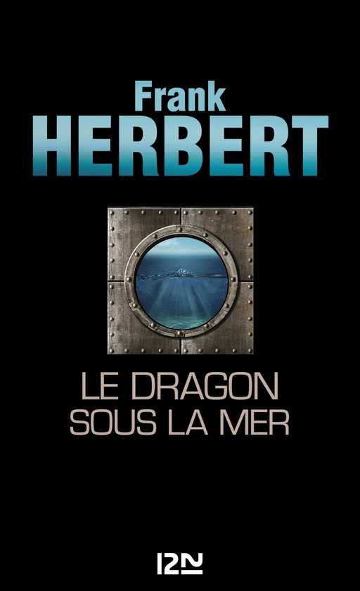 Le Dragon sous la mer - Frank Herbert - Univers Poche