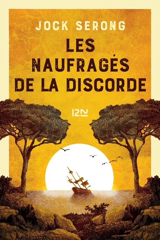 Les naufragés de la discorde - Jock Serong - Univers Poche