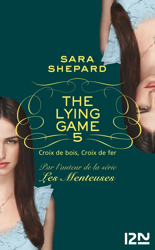 The Lying Game - tome 5 - Sara Shepard - Univers Poche