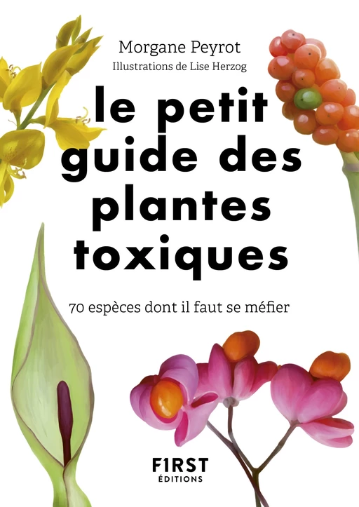 Petit Guide des plantes toxiques - Morgane Peyrot - edi8