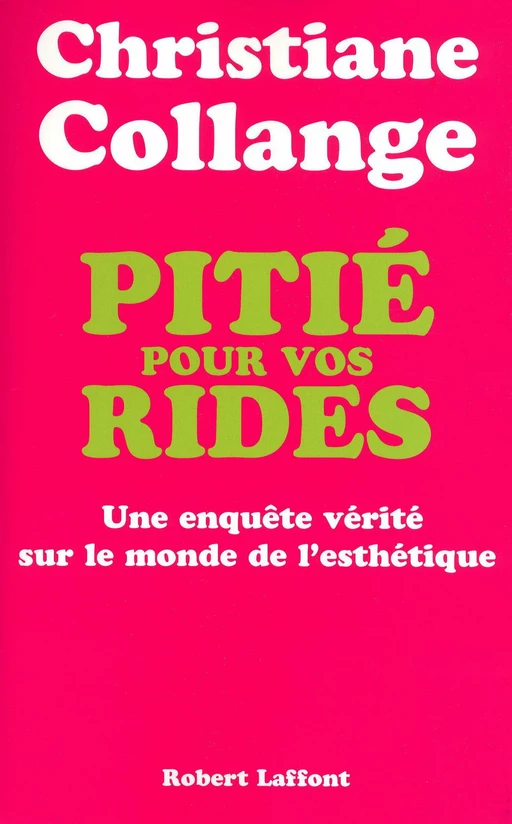 Pitié pour vos rides - Christiane Collange - Groupe Robert Laffont