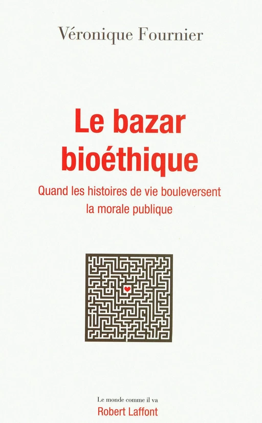 Le Bazar bioéthique - Véronique FOURNIER - Groupe Robert Laffont