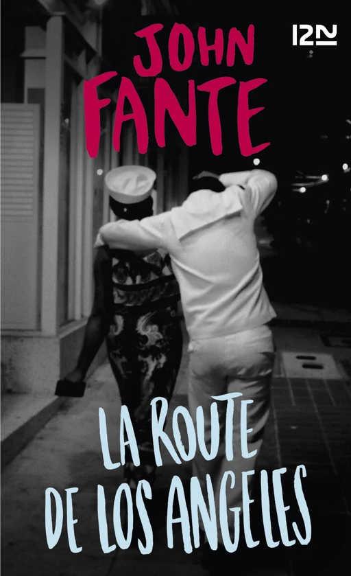 La route de Los Angeles - John Fante - Univers Poche