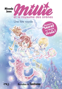 Millie et le royaume des sirènes - tome 02 : Une fête royale