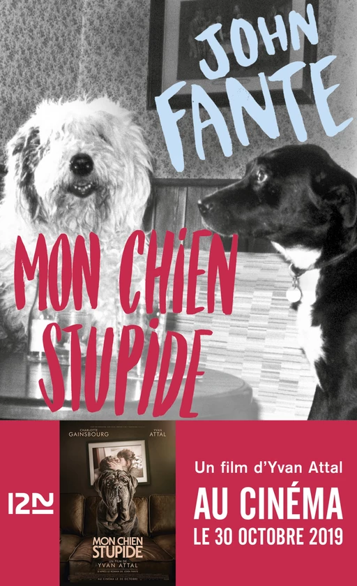 Mon chien Stupide - John Fante - Univers Poche