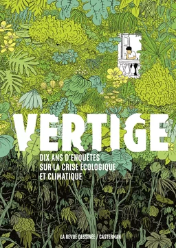 Vertige. Dix ans d'enquête sur la crise écologique et climatique