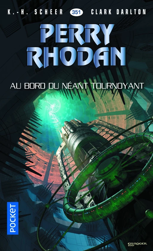 Perry Rhodan n°351 - Au bord du néant tournoyant - K.H. Scheer, Clark DARLTON - Univers Poche