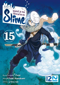 Moi, quand je me réincarne en Slime - tome 15