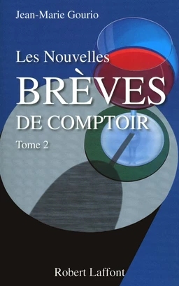 Les Nouvelles brèves de comptoir - Tome 2