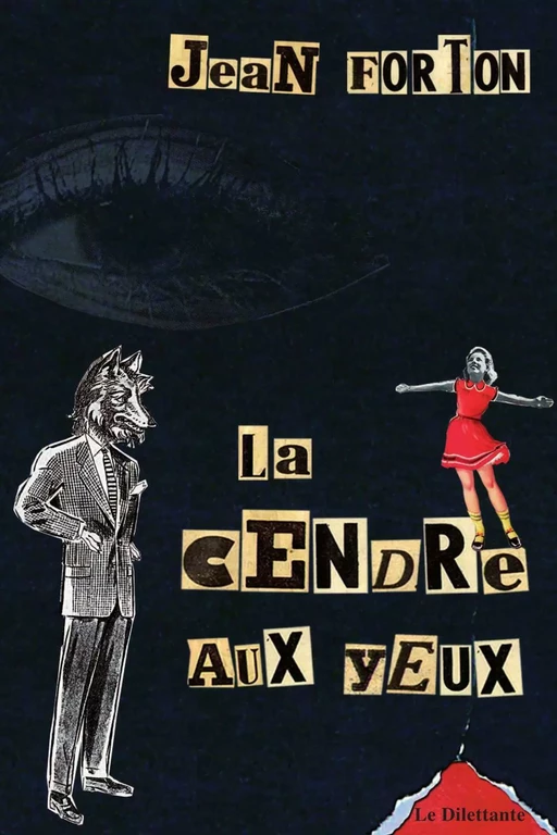 La Cendre aux yeux - Jean Forton - Le Dilettante