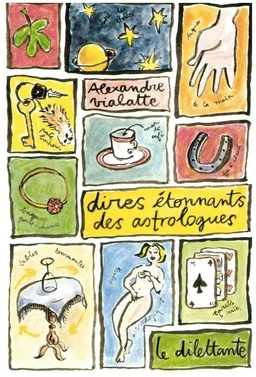 Dires étonnants des astrologues