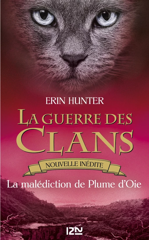 La guerre des Clans : La Malédiction de Plume d'Oie - Erin Hunter - Univers Poche