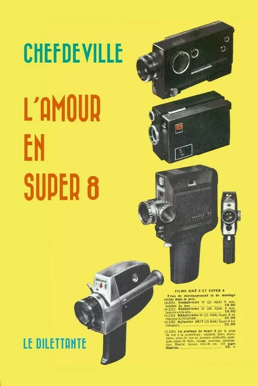 L'Amour en super-8 -  Chefdeville - Le Dilettante