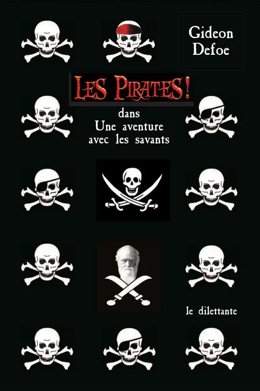 Les Pirates ! dans : Une aventure avec les savants - Gideon Defoe - Le Dilettante