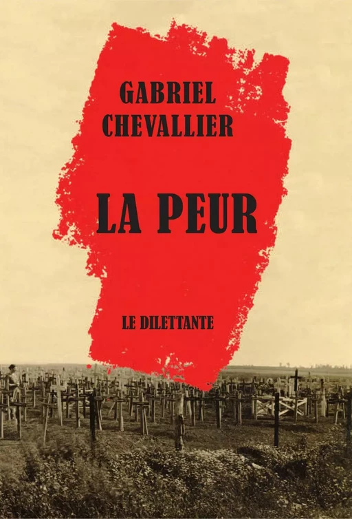 La Peur - Gabriel Chevallier - Le Dilettante