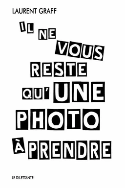 Il ne vous reste qu'une photo à prendre