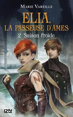 Elia, la passeuse d'âmes - tome 02 : Saison froide