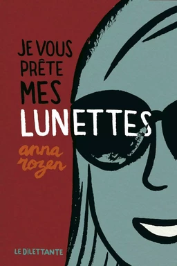 Je vous prête mes lunettes