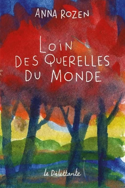 Loin des querelles du monde