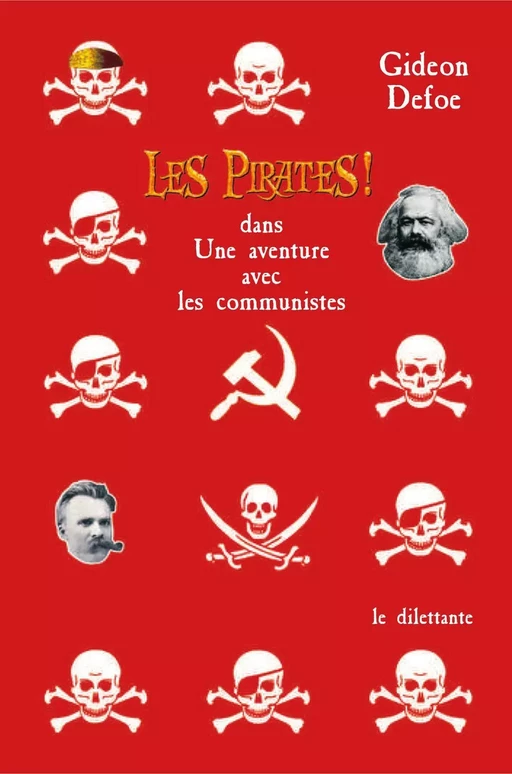 Les Pirates ! dans: Une aventure avec les communistes - Gideon Defoe - Le Dilettante