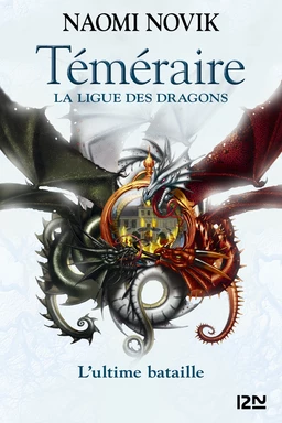 Téméraire - tome 9 : La Ligue des dragons