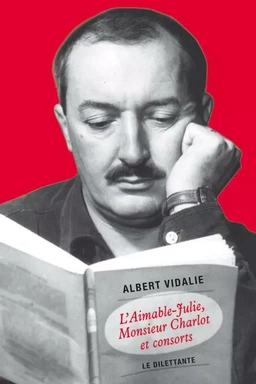 L’Aimable Julie, Monsieur Charlot et consorts