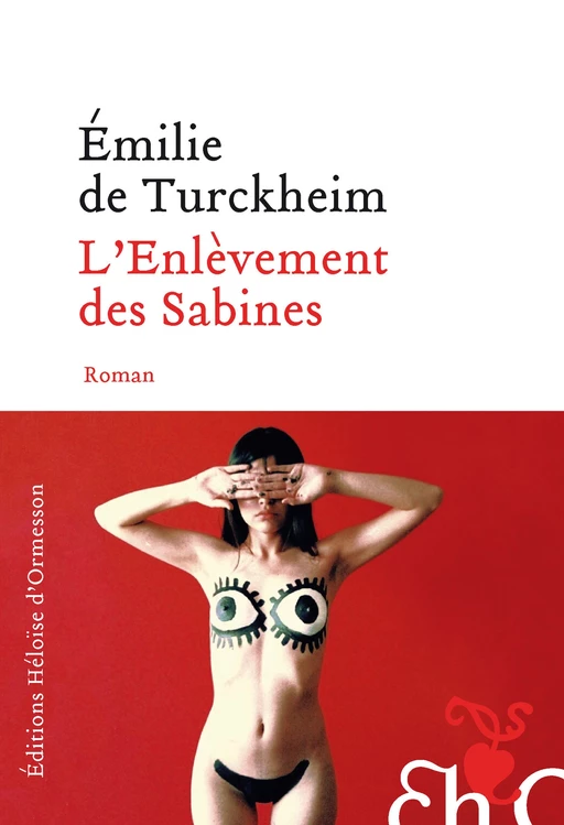 L'enlèvement des Sabines - Émilie de Turckheim - Héloïse d'Ormesson