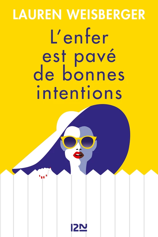 L'Enfer est pavé de bonnes intentions - Lauren WEISBERGER - Univers Poche