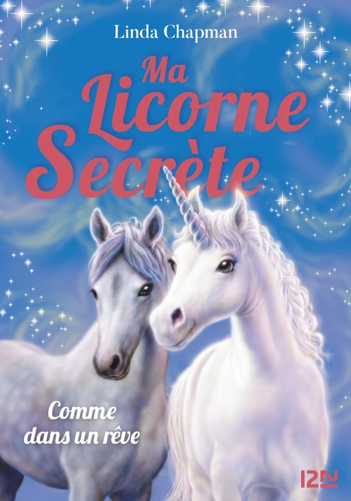 Ma licorne secrète - tome 02 : Comme dans un rêve - Linda Chapman - Univers Poche