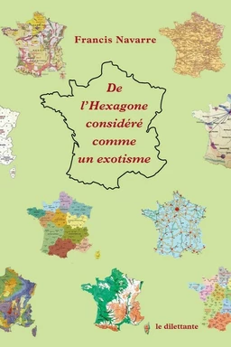 De l'Hexagone considéré comme un exotisme