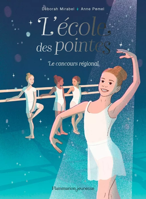 L'école des pointes (Tome 2) - Le concours régional - Deborah Mirabel, Anne Pomel - Flammarion jeunesse