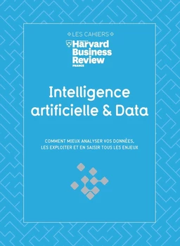 Intelligence artificielle & Data - Comment mieux analyser vos données, les exploiter et en saisir to