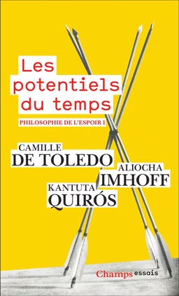 Philosophie de l'espoir (Tome 1) - Les potentiels du temps