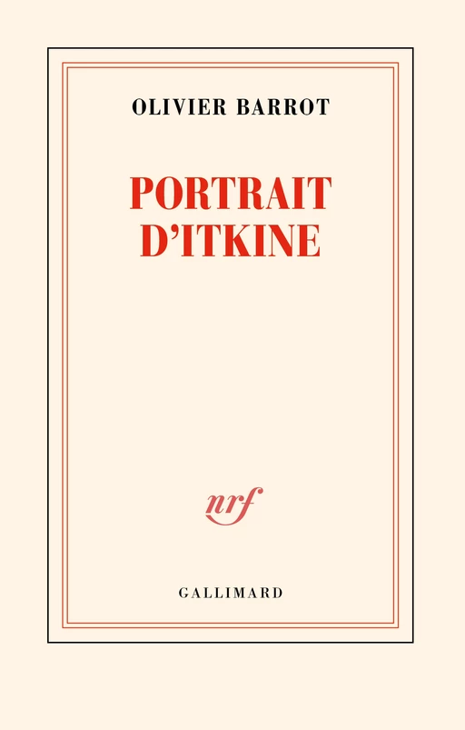 Portrait d’Itkine - Olivier Barrot - Editions Gallimard