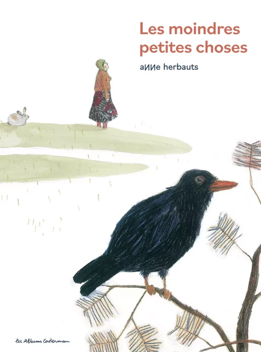 Les Moindres petites choses - Nouvelle édition - Anne Herbauts - Casterman Jeunesse