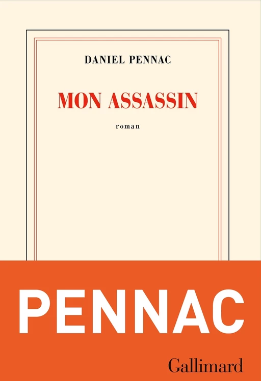 Mon assassin - Daniel Pennac - Editions Gallimard