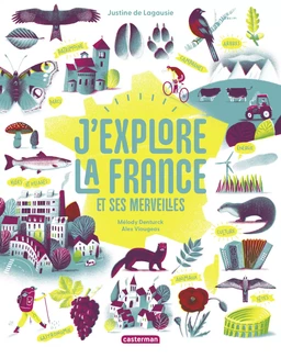 J'explore la France et ses merveilles