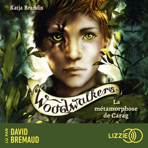 Woodwalkers - Tome 01 : La métamorphose de Carag - Katja Brandis - Univers Poche