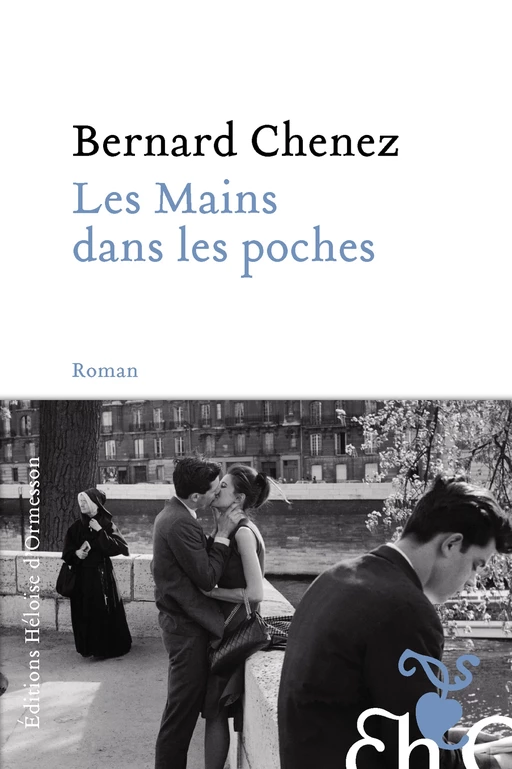 Les mains dans les poches - Bernard Chenez - Héloïse d'Ormesson