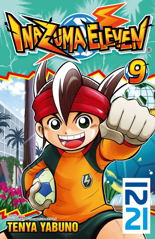 Inazuma Eleven - tome 09 - Ten'ya Yabuno - Univers Poche