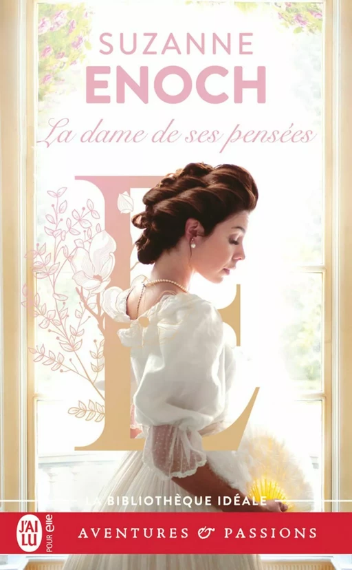 Leçons d'amour (Tome 3) - La dame de ses pensées - Suzanne Enoch - J'ai Lu