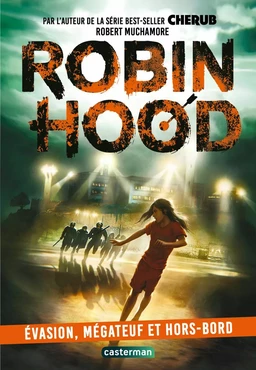 Robin Hood (Tome 7) - Évasion, mégateuf et hors-bord