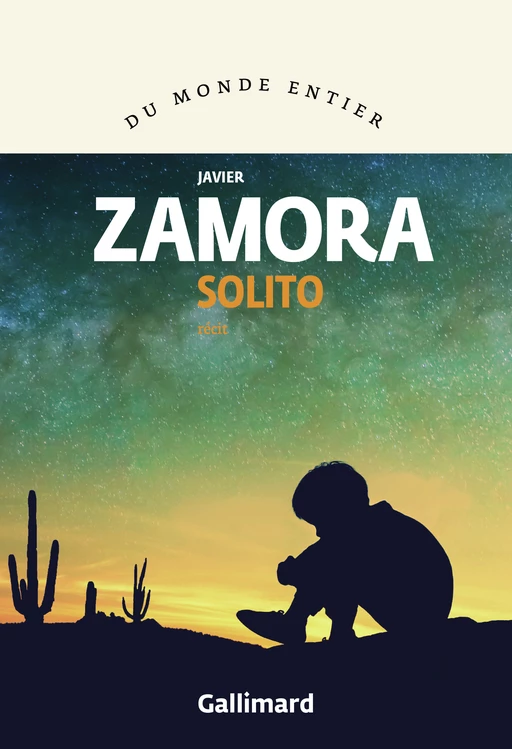 Solito - Javier Zamora - Editions Gallimard